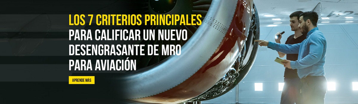 Top 7 Criteria for Aviation MRO Degreaser