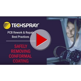 Video Guide to Removing Conformal Coating
